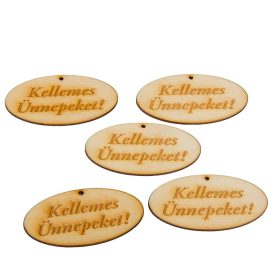 Kellemes Ünnepeket ovál tábla natúr fa 5db-os