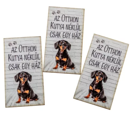 Nyomtatott dekorkarton  Az otthon...- Tacsi 9,5cm 3db-os