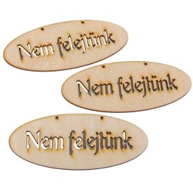   Natúr fa ovális "Nem felejtünk" tábla 14cm 3db-os