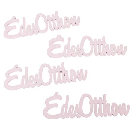 Fa Édes Otthon feliarat pink15cm 4db-os