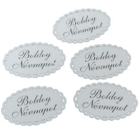  Fa Boldog névnapot csipkés ovál tábla fehér 5x8cm 5db-os