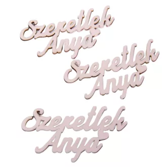 Szeretlek Anya felirat rózsaszín 9,5cm 3db-os