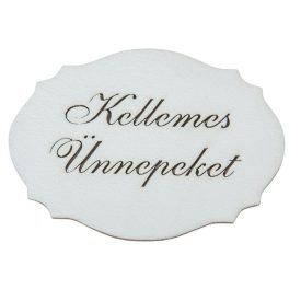 Kellemes ünnepeket fodros tábla fa fehér 10cm