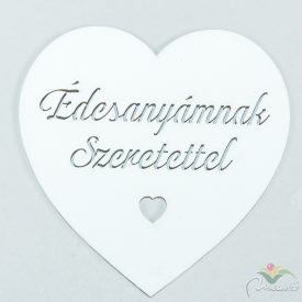 Fa szív  Édesanyámnak szeretettel felirattal fehér 10cm