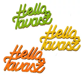 Helló Tavasz felirat élénk mix 6cm 3db-os